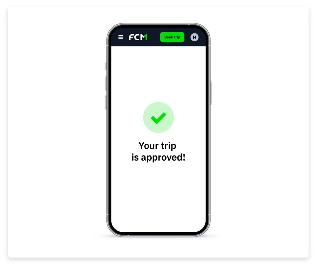 Mobile app screen with green checkmark and text “Your trip is approved!”
