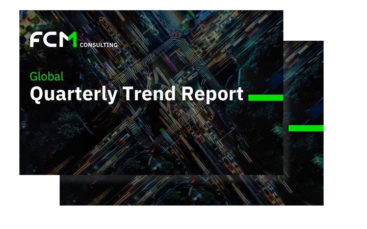 FCM Consulting Global Quarterly Trend Report