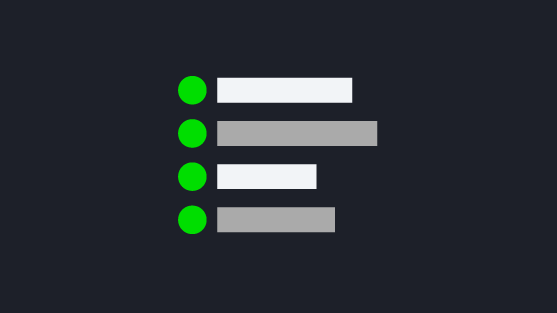 Graphic of four list items with green status dots and grey bars on dark background
